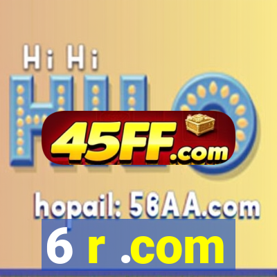 6 r .com